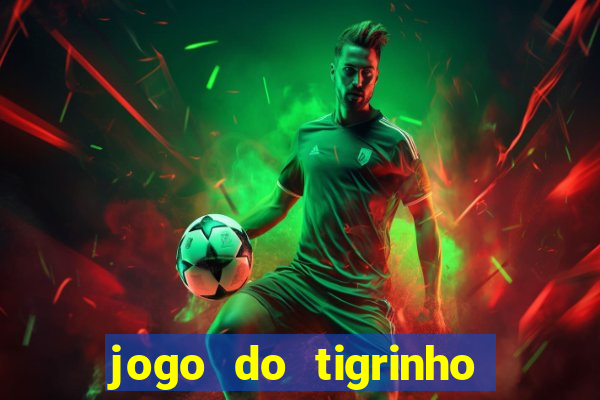 jogo do tigrinho deposito minimo 5 reais